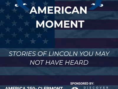 Stories of Lincoln You May Not Have Heard 