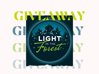 Light in the Forest Giveaway