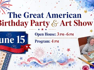 Celebrate America 250 with Us at the Great American Birthday Party & Art Show on Monday, June 15