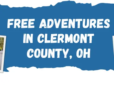 Free Adventures in Clermont County, OH