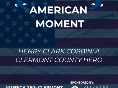 Henry Clark Corbin: A Clermont County Hero
